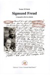 Sigmund Freud. L’umanità oltre la scienza Sigmund Freud. L’umanità oltre la scienza